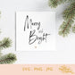Merry And Bright | SVG PNG JPG