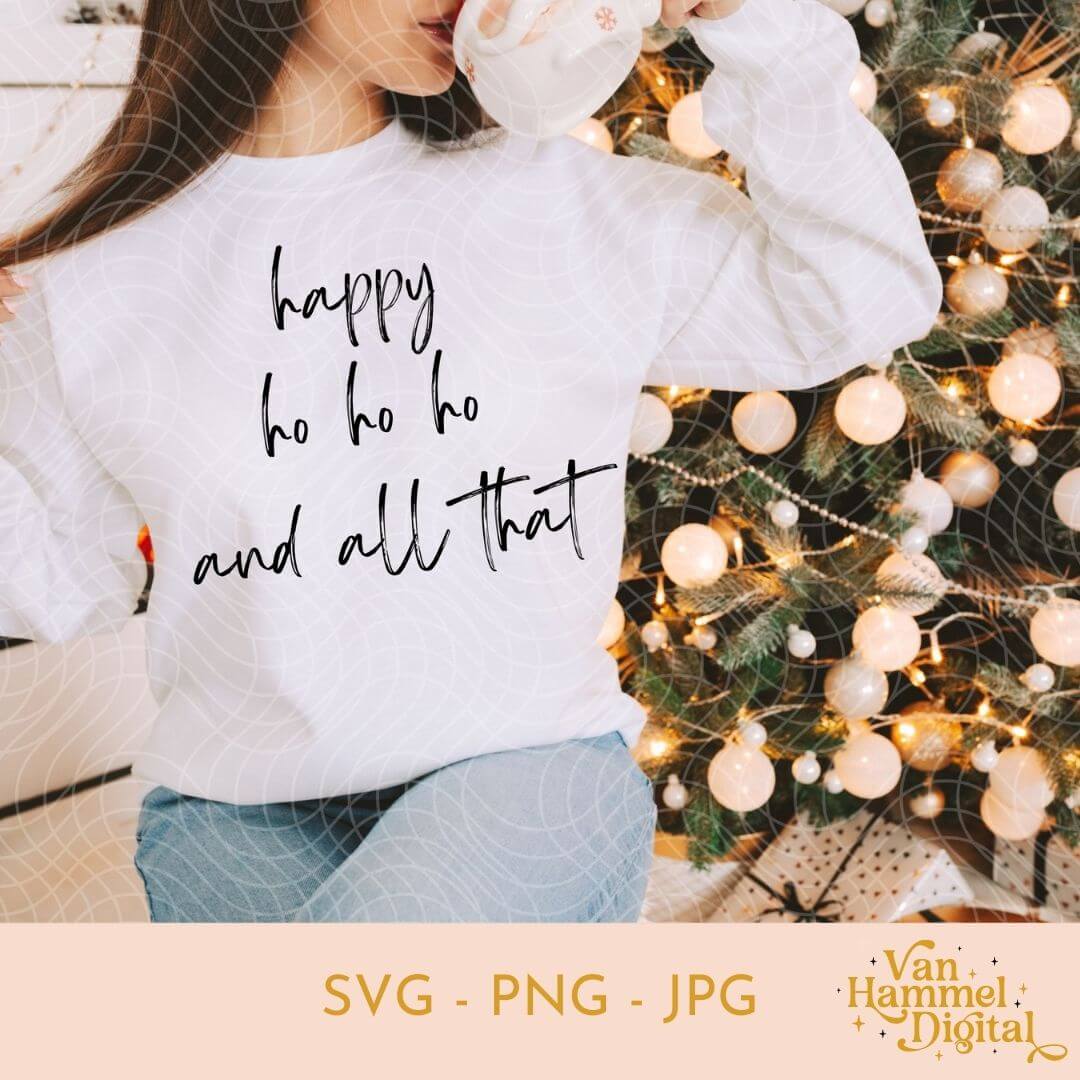 Happy Ho Ho Ho | SVG PNG JPG