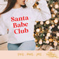 Santa Babe Club | SVG PNG JPG