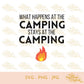 What Happens At The Camping | SVG JPG PNG