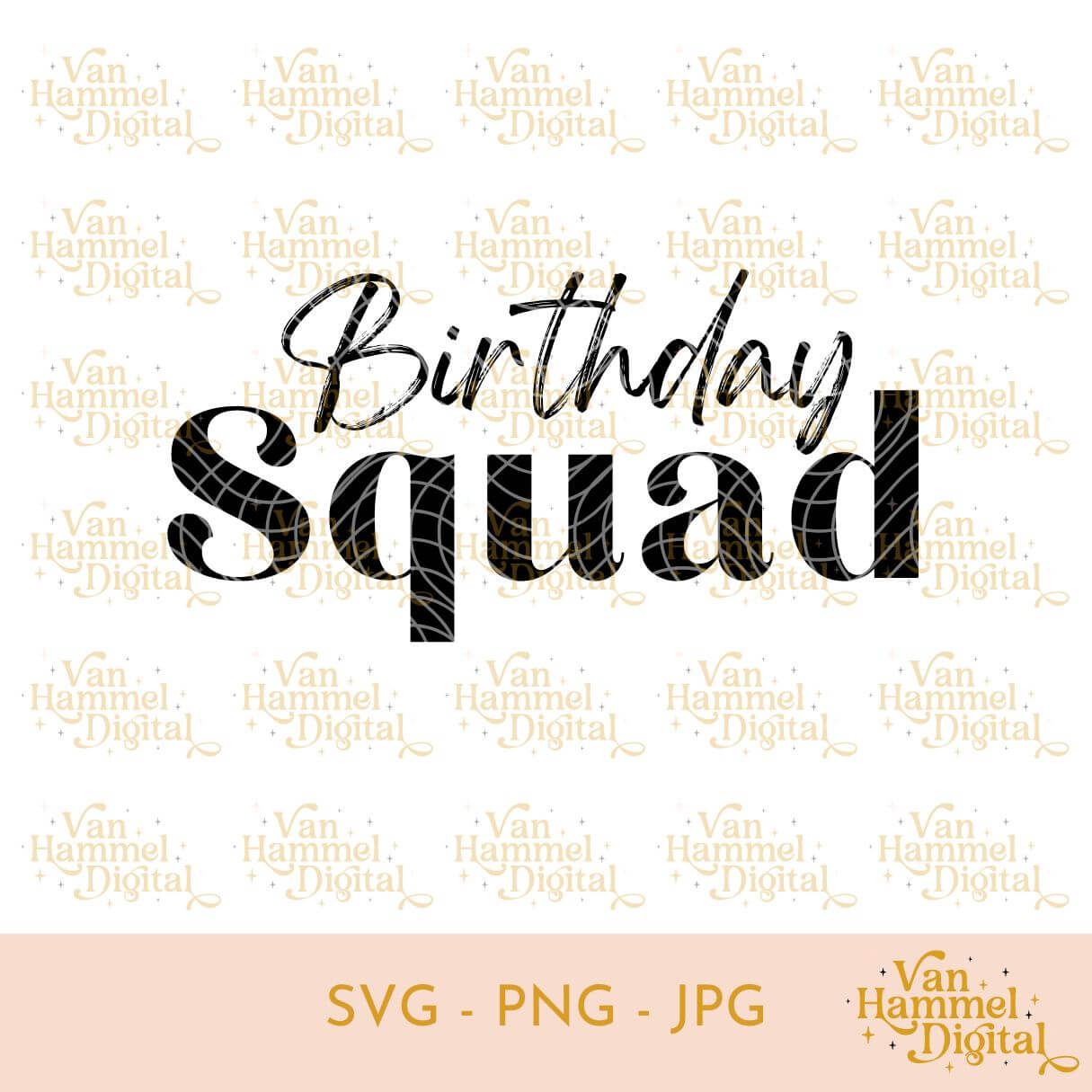 Birthday Squad | SVG JPG PNG