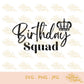 Birthday Squad | Kroon | SVG JPG PNG