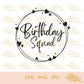 Birthday Squad | Hartjes Cirkel | SVG JPG PNG
