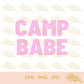 Camp Babe | SVG JPG PNG