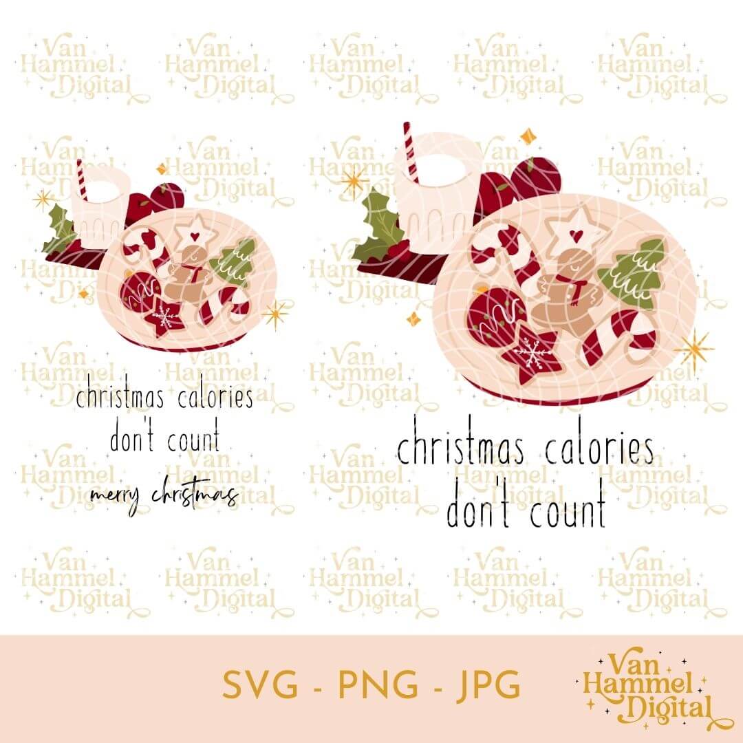 Christmas Calories Don't Count | SVG PNG JPG