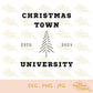 Christmas Town University | SVG PNG JPG