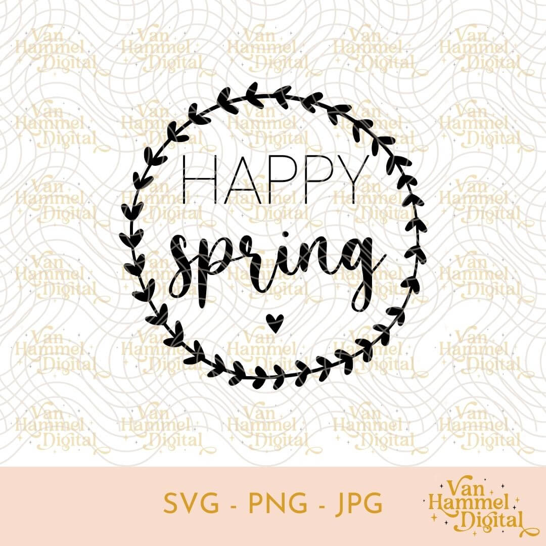 Happy Spring | Wreath | SVG PNG JPG