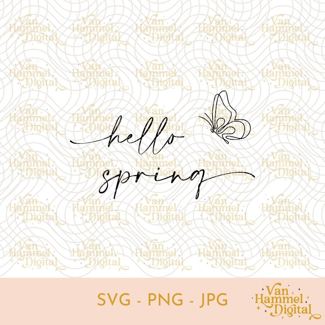 Hello Spring | Butterfly | SVG PNG JPG