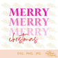 Merry Merry Merry Christmas | Pink | SVG PNG JPG